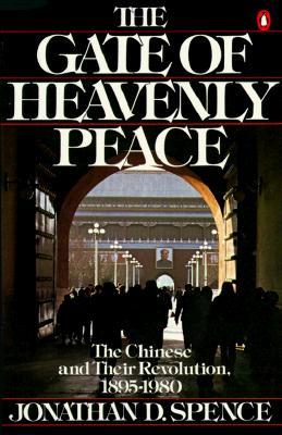 The Gate of Heavenly Peace: The Chinese and Their Revolution 1895-1980