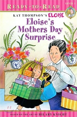 Eloise's Mother's Day Surprise: Ready-To-Read Level 1