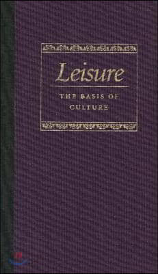 Leisure the Basis of Culture