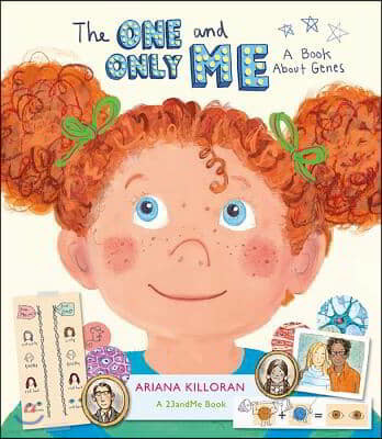 23andme the One and Only Me: A Book about Genes