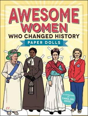 Awesome Women Who Changed History: Paper Dolls