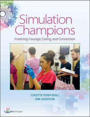 Simulation Champions: Fostering Courage, Caring, and Connection