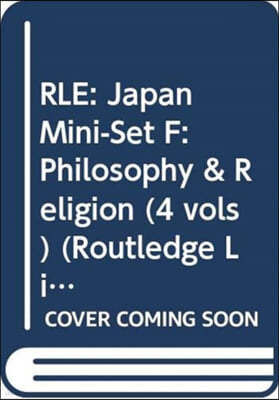 RLE: Japan Mini-Set F: Philosophy & Religion (4 vols)