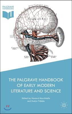 The Palgrave Handbook of Early Modern Literature and Science