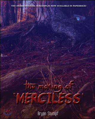 The Making of Merciless