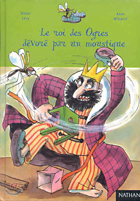 Le Roi des Ogres Devore Par Un Moustique