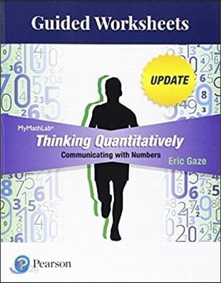 Guided Worksheets for Thinking Quantitatively: Communicating with ...