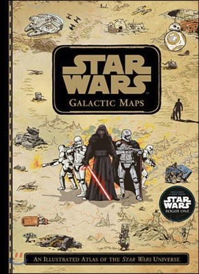 Star Wars Galactic Maps: An Illustrated Atlas of the Star Wars Universe