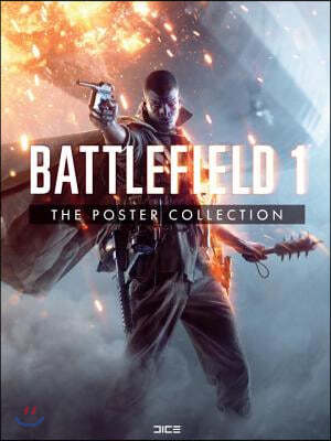 The Battlefield 1: The Poster Collection