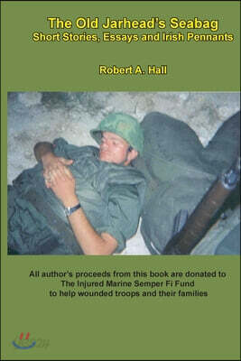 The old Jarhead's Seabag: Short Stories, Essays and Irish Pennants