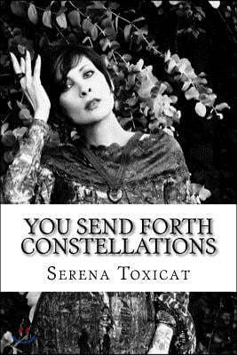 You Send Forth Constellations: Timed writing exercises