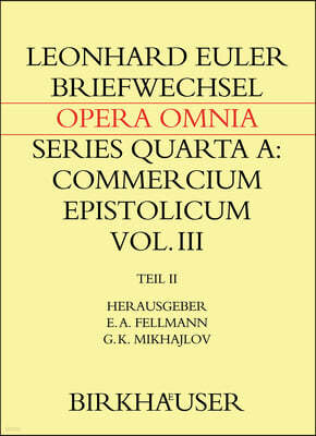 Briefwechsel Mit Daniel Bernoulli: Teil II: Briefwechsel 1744-1778, Anhänge, Register