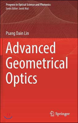 Advanced Geometrical Optics