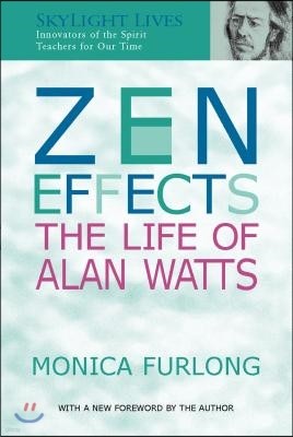 Zen Effects: The Life of Alan Watts