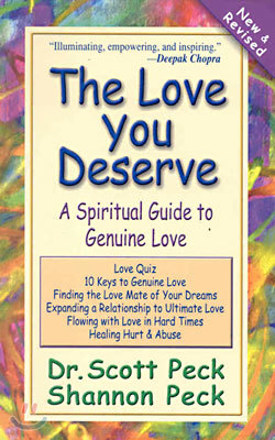 The Love You Deserve: A Spiritual Guide to Genuine Love