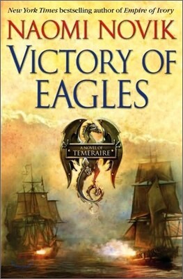 Temeraire #5 : Victory of Eagles