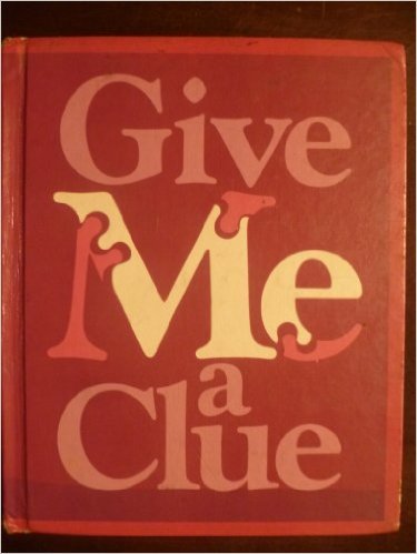 Give Me a Clue Hardcover