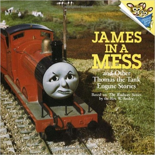 James in a Mess and Other Thomas the Tank Engine Stories (Thomas & Friends)