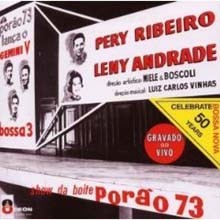 Pery Ribeiro & Leny Andrade & Bossa Tres - Gemini V (Show na Boite Porao 73)