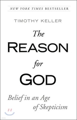 The Reason for God: Belief in an Age of Skepticism