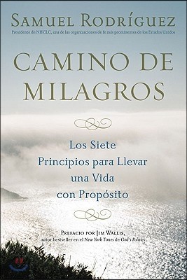 Camino de Milagros/ Paths of Miracles