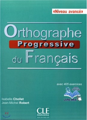 Orthographe Progressive du francais. Avance. Livre (+CD MP3, Livre-Web)