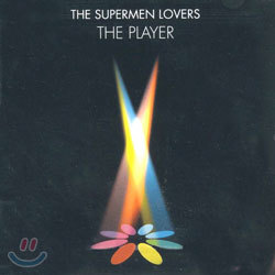 The Supermen Lovers - The Player