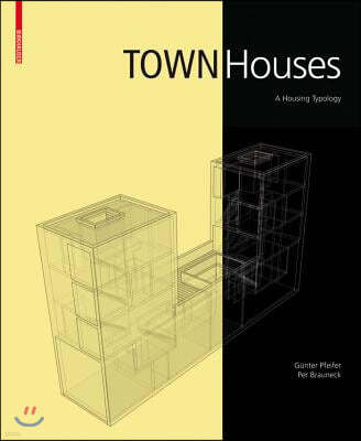 Town Houses: A Housing Typology