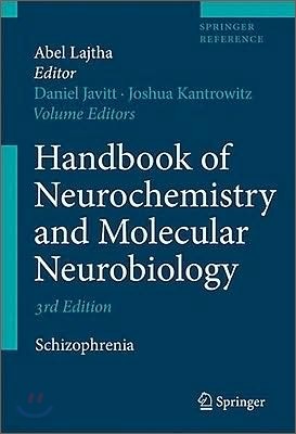 Handbook of Neurochemistry and Molecular Neurobiology: Schizophrenia