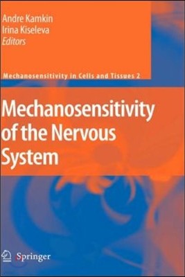 Mechanosensitivity of the Nervous System