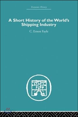 Short History of the World's Shipping Industry