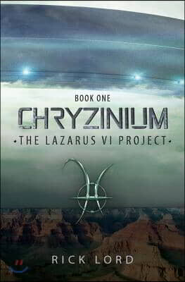 Chryzinium: The Lazarus VI Project
