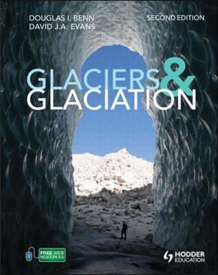 The Glaciers and Glaciation, 2nd edition