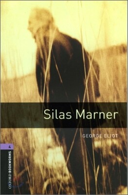 Oxford Bookworms Library 3/E 4: Silas Marner