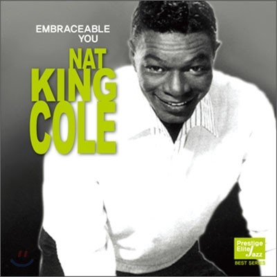 Nat King Cole - Embraceable You (Prestige Elite Jazz Best Series)