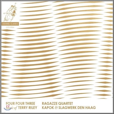 Ragazze Quartet ׸ ϸ: ǰ - ü ⸣ (Four Four Three - Music of Terry Riley)