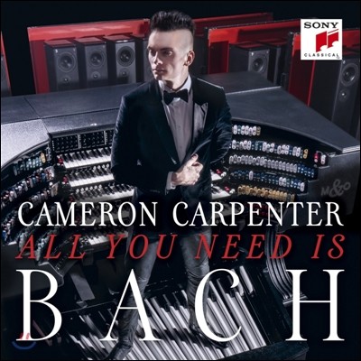Cameron Carpenter ī޷ ī   ǰ  - Ʈ ҳŸ,    (All You Need is Bach)