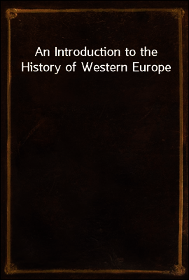 An Introduction to the History of Western Europe