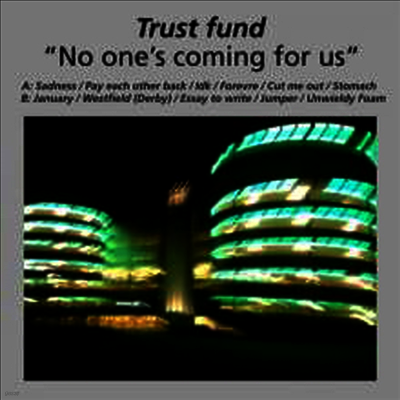 Trust Fund — No One's Coming For Us 앨범 커버