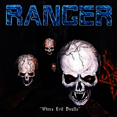 Ranger - Where Evil Dwells (LP)