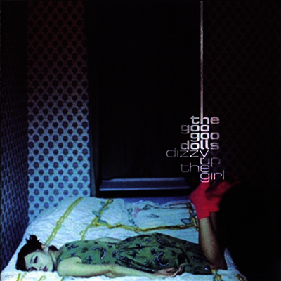 Goo Goo Dolls — Dizzy Up The Girl 앨범 커버