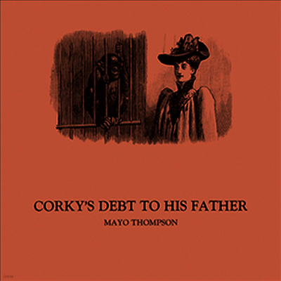 Mayo Thompson With Sven Ake Johansson Quintett — Corky's Debt To His Father 앨범 커버