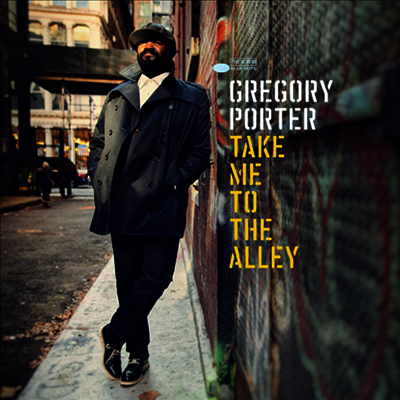 Gregory Porter — Take Me To The Alley (Gatefold) 앨범 커버