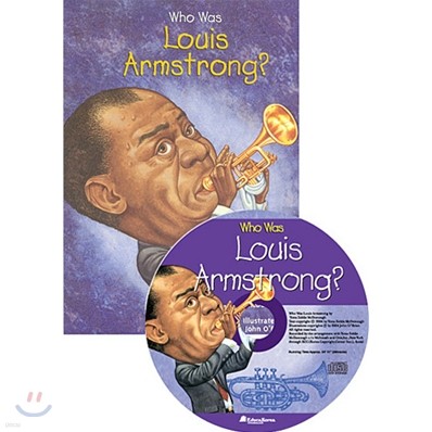 Who Was : Louis Armstrong? (Book+CD)