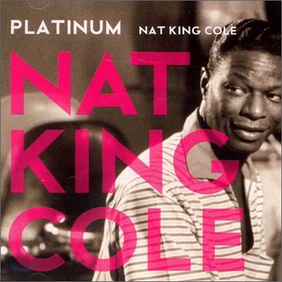 Nat King Cole - Platinum