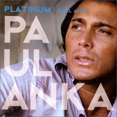 Paul Anka - Platinum