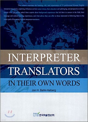 INTERPRETER TRANSLATORS IN THEIR OWN WORDS