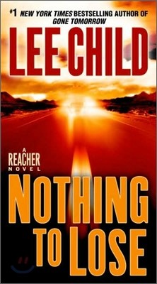 Nothing to Lose: A Jack Reacher Novel