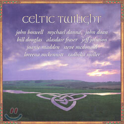 켈틱 음악 모음집 (Celtic Twilight 1)