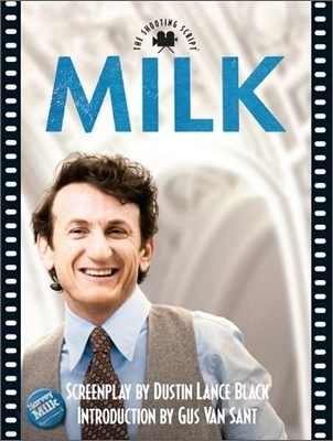 Milk : The Shooting Script